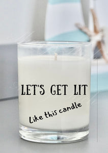 Let's Get Lit Scented Candle
